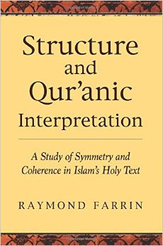 AUK Professor, Raymond Farrin, Releases a book on Structure and Qur'anic Interpretation